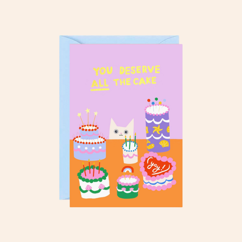 You Deserve all the Cake Card