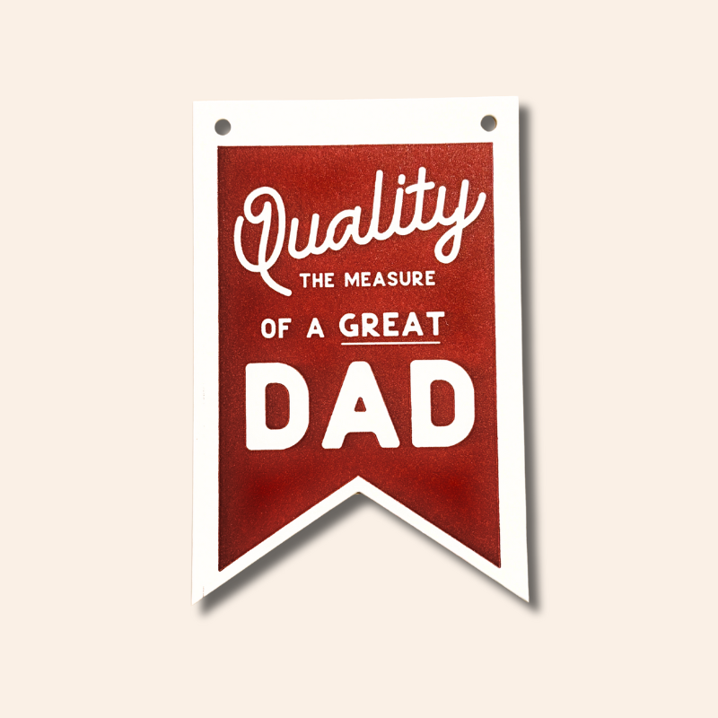 Quality Dad Hanging Flag Card