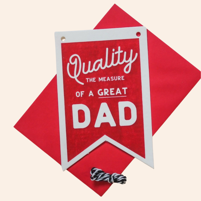 Quality Dad Hanging Flag Card