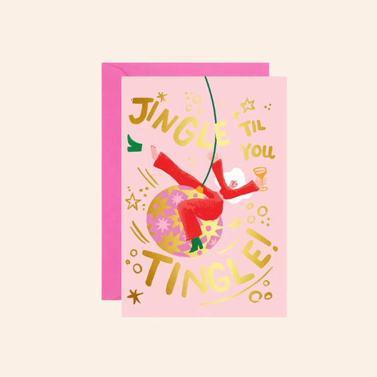 Jingle till you Tingle Card