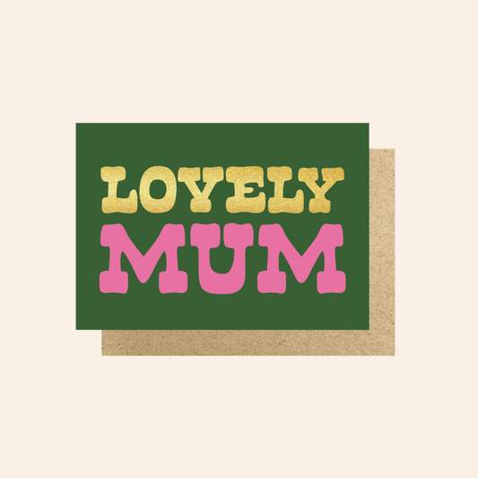 Lovely Mum Card